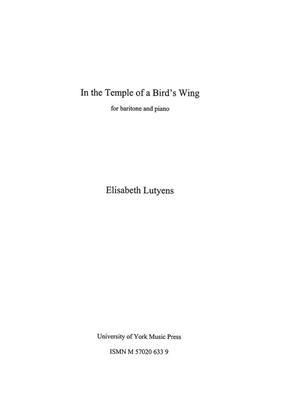 Elisabeth Lutyens: In the Temple of a Bird's Wing Op.37: Chant et Piano