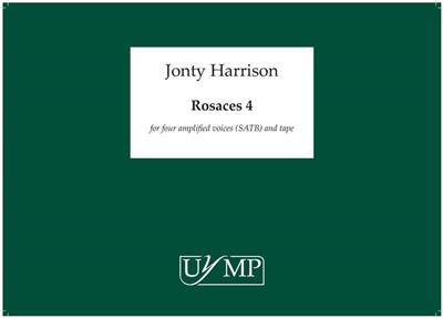 Jonty Harrison: Rosaces 4: Chœur Mixte et Accomp.
