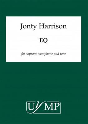 Jonty Harrison: EQ: Saxophone Soprano