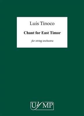 Luís Tinoco: Chant For East Timor: Cordes (Ensemble)