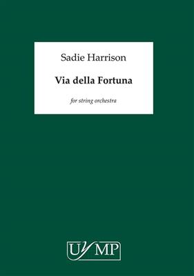Sadie Harrison: Via Della Fortuna: Orchestre à Cordes