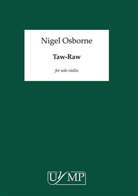 Nigel Osborne: Taw-Raw: Solo pour Violons