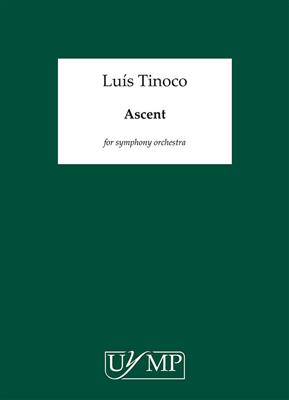 Luís Tinoco: Ascent: Orchestre Symphonique