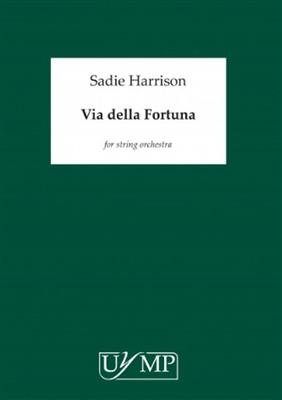 Sadie Harrison: Via Della Fortuna: Orchestre à Cordes