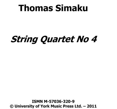 Thomas Simaku: String Quartet No.4: Quatuor à Cordes