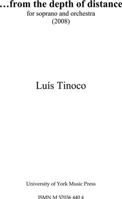 Luís Tinoco: From The Depth Of Distance: Chant et Autres Accomp.