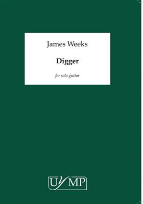 James Weeks: Digger: Solo pour Guitare