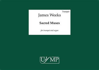 James Weeks: Sacred Muses: Trompette et Accomp.