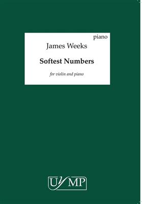 James Weeks: Softest Numbers: Violon et Accomp.