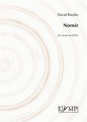 David Breslin: Nornir: Voix Hautes et Accomp.