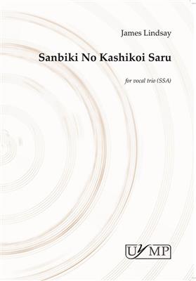 James Lindsay: Sanbiki No Kashikoi Saru: Voix Hautes et Accomp.
