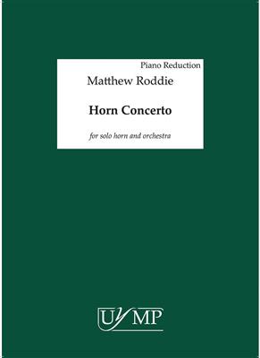 Matthew Roddie: Horn Concerto: Cor Français et Accomp.