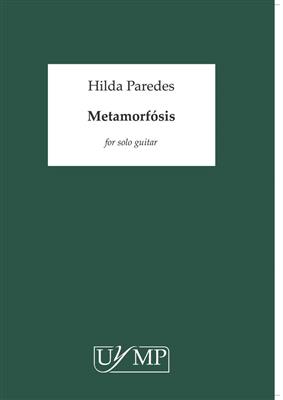 Hilda Paredes: Metamorfosis: Solo pour Guitare