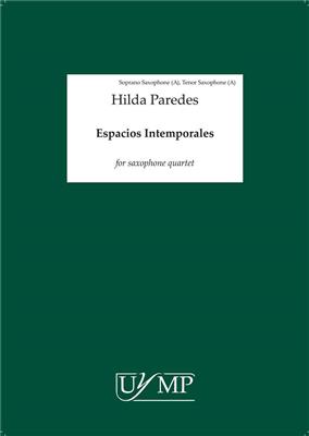 Hilda Paredes: Espacios Intemporales: Saxophones (Ensemble)
