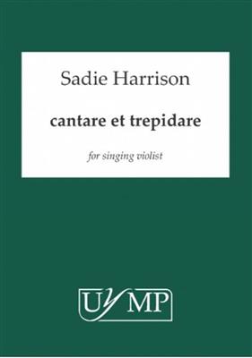 Sadie Harrison: Cantare Et Trepidare - For Singing Violist: Solo pour Violons