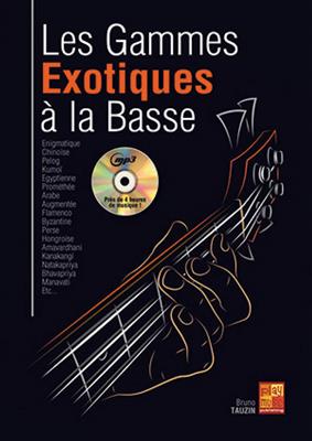 Les Gammes Exotiques À La Basse