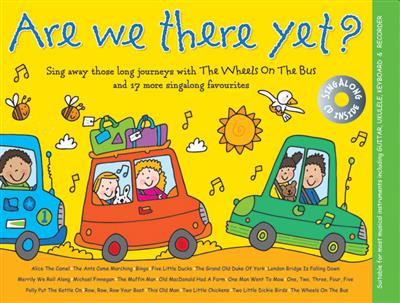 Music For Kids: Are We There Yet?: Mélodie, Paroles et Accords
