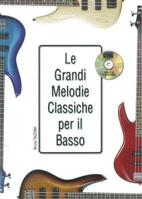 Le grandi melodie classiche per il basso: Solo pour Guitare Basse