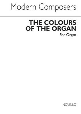 Arthur Wills: Colours Of The Organ: Orgue