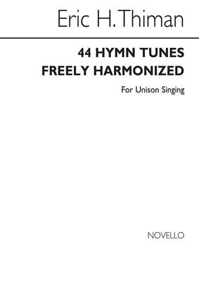 Eric Thiman: 44 Hymn Tunes Freely Harmonized: Orgue