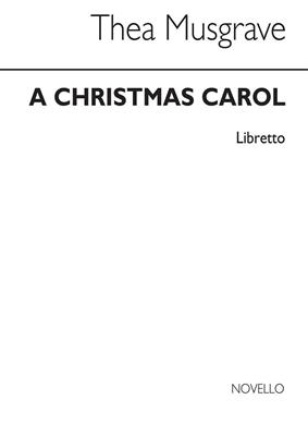 Thea Musgrave: Christmas Carol (Libretto):