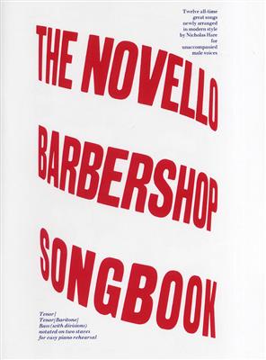 The Novello Barbershop Songbook: (Arr. Nicholas Hare): Voix Basses et Accomp.