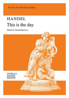 Georg Friedrich Händel: This Is The Day (Ed. Burrows) Vocal Score: Chœur Mixte et Piano/Orgue
