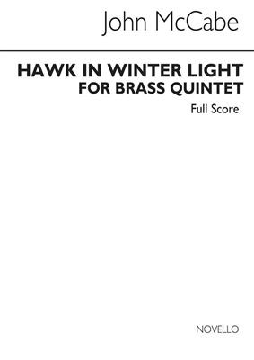 John McCabe: Hawk In Winter Light: Ensemble de Cuivres