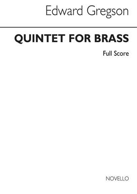 Edward Gregson: Quintet For Brass: Ensemble de Cuivres