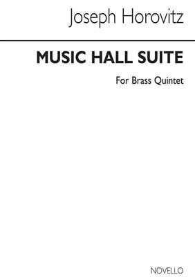 Joseph Horovitz: Music Hall Suite: Ensemble de Cuivres