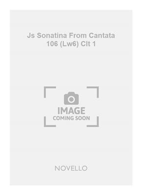 Johann Sebastian Bach: Js Sonatina From Cantata 106 (Lw6) Clt 1: Solo pour Clarinette