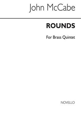 John McCabe: Rounds For Brass Quintet: Ensemble de Cuivres