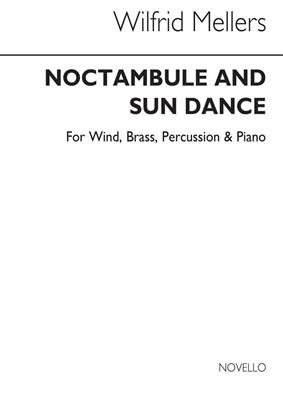 Wilfrid Mellers: Noctambule & Sun Dance for Wind Ensemble: Vents (Ensemble)