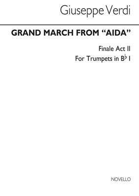 Giuseppe Verdi: Grand March From 'Aida' (Tpt 1): Solo de Trompette