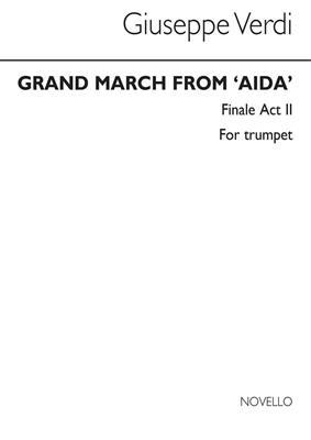 Giuseppe Verdi: Grand March From 'Aida' (Tpt 2): Solo de Trompette