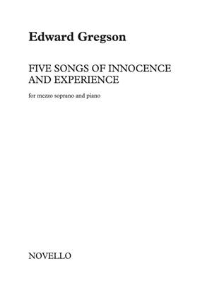 Edward Gregson: Five Songs Of Innocence and Experience: Chant et Piano