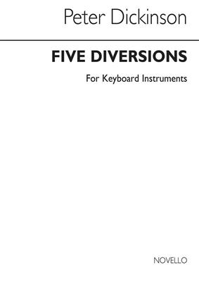 Peter Dickinson: Five Diversions for Piano: Solo de Piano