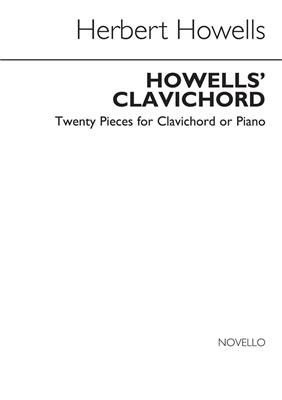 Herbert Howells: Howells' Clavichord (Complete): Solo de Piano