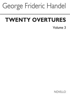 Georg Friedrich Händel: 20 Overtures In Authentic Keyboard Arrangements 3: Clavecin
