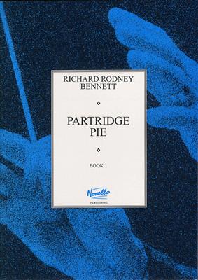 Richard Rodney Bennett: Partridge Pie Book 1: Solo de Piano