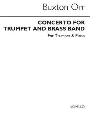 Buxton Orr: Concerto For Trumpet And Brass Band: Trompette et Accomp.