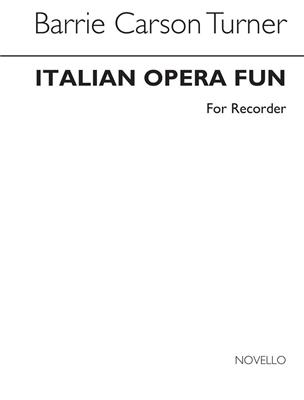 Italian Opera Fun For Recorder: Flûte à Bec