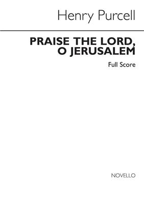 Henry Purcell: Purcell Society Vol 17 Praise The Lord O Jerusalem: Chœur Mixte et Ensemble