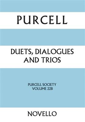 Henry Purcell: Duets Dialogues And Trios: Chœur Mixte et Piano/Orgue