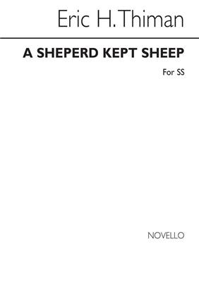 Eric Thiman: A Shepherd Kept Sheep: Chant et Piano