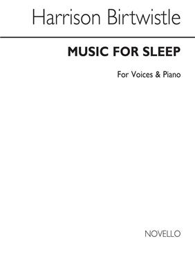Harrison Birtwistle: Music In Sleep: Voix Hautes et Piano/Orgue