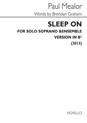 Paul Mealor: Sleep On (In B-Flat): Chant et Piano