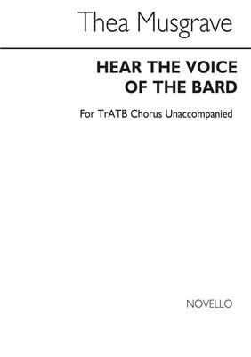 Thea Musgrave: Hear The Voice Of The Bard: Chœur Mixte et Accomp.