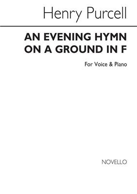 Henry Purcell: Evening Hymn On A Ground (Voice/Piano): Chant et Piano