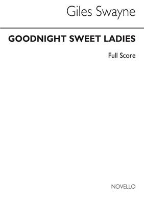 Giles Swayne: Goodnight Sweet Ladies Op. 63: Orchestre Symphonique